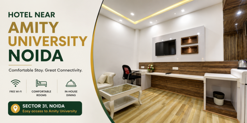 Affordable Hotel Near Amity University Noida with Premium Comfort