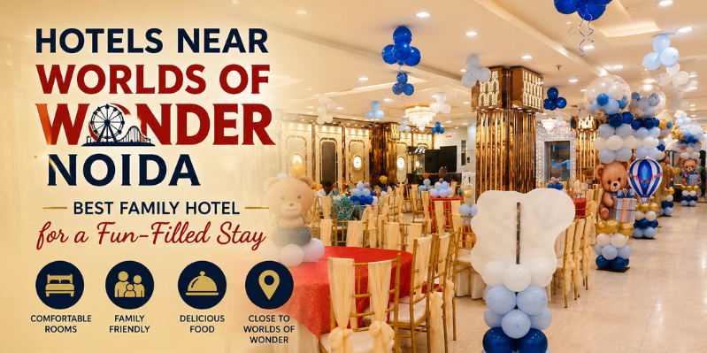 Book the Best Hotel Near Worlds of Wonder Noida for Families
